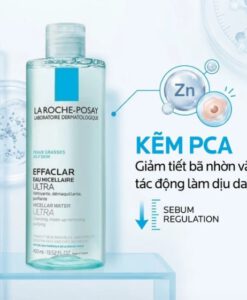 Nước tẩy trang La Roche Posay Effaclar Eau Micellaire Ultra cho da dầu mụn, 400ml