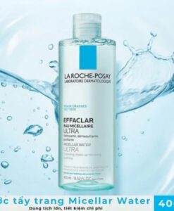 Nước tẩy trang La Roche Posay Effaclar Eau Micellaire Ultra cho da dầu mụn, 400ml